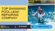Top Swimming Pool Leak Repairing Company