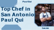 Top Chef in San Antonio: Paul Qui