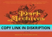 DOWNLOAD/PDF Dark Archives: A Librarian's Investigation into