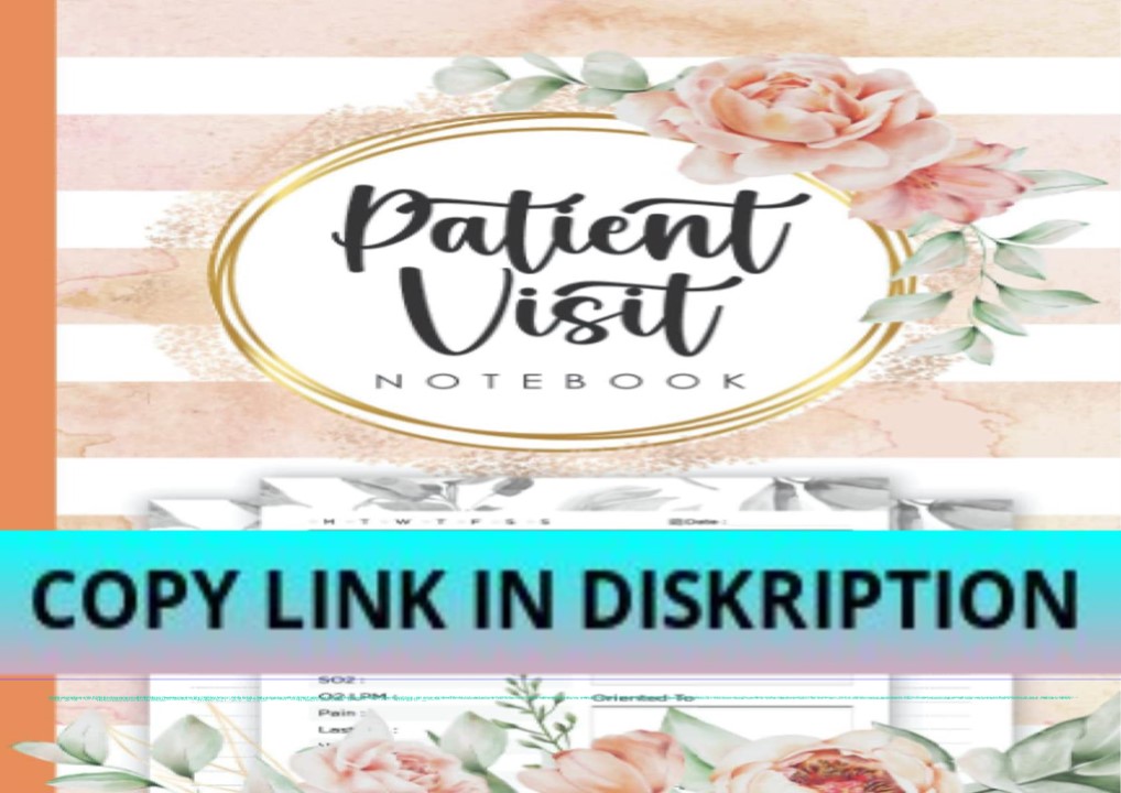 get [PDF] DOWNLOAD Patient Visit Notebook: Hospice Nurse Ref
