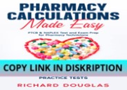PDF KINDLE DOWNLOAD Pharmacy Calculations Made Easy: PTCB &
