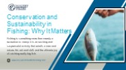 Conservation and Sustainability in Fishing: Why It Matters