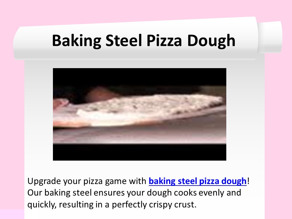 Baking Steel Pizza Dough