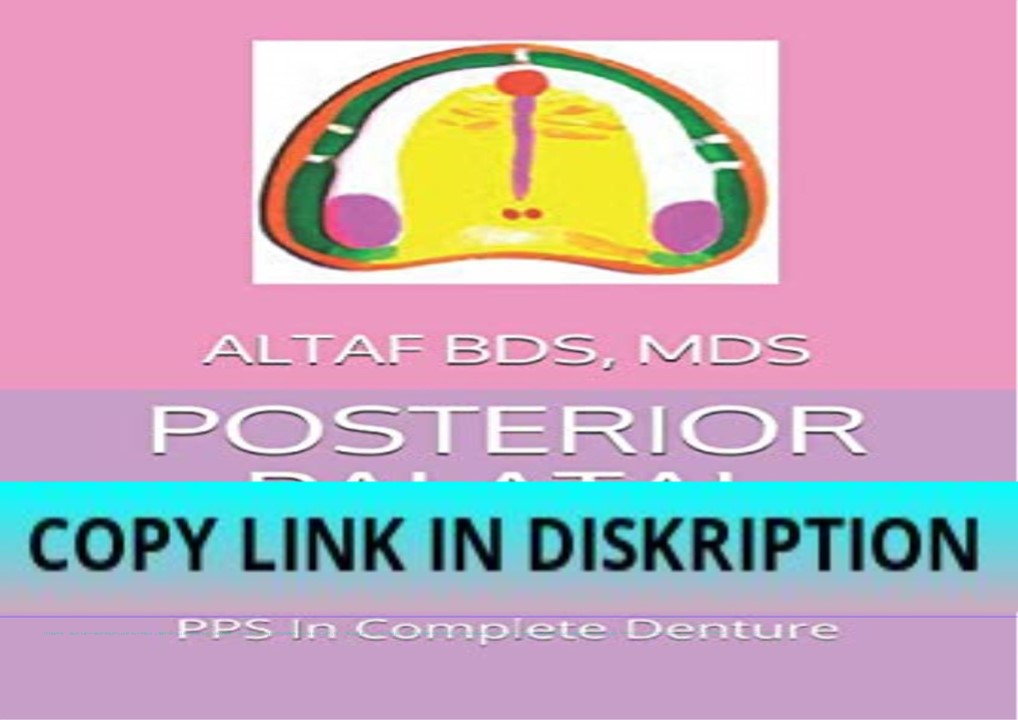 get [PDF] DOWNLOAD POSTERIOR PALATAL SEAL: PPS In Complete Denture