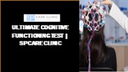 Ultimate Cognitive Functioning Test | spcareclinic