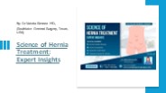 Science of Hernia Treatment: Expert Insights