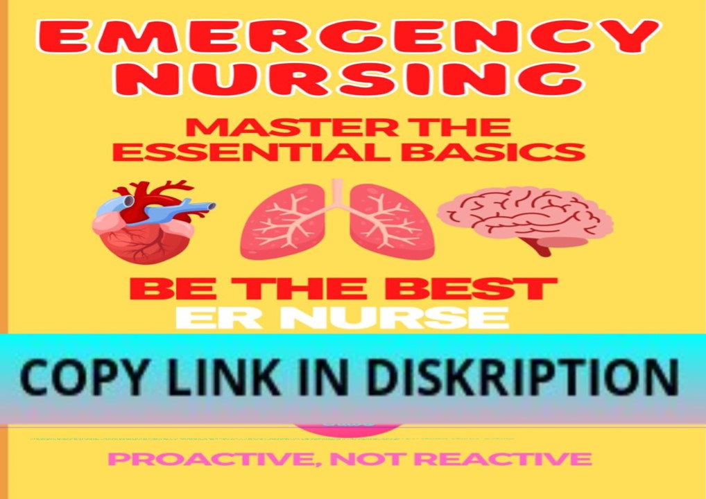 get [PDF] DOWNLOAD EMERGENCY NURSING Breaking Down the Basics