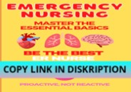 get [PDF] DOWNLOAD EMERGENCY NURSING Breaking Down the Basics