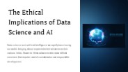 The Ethical Implications of Data Science and AI