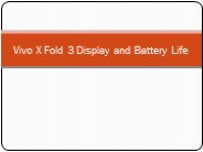 Vivo X Fold 3 Display and Battery Life