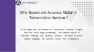 Why Speed and Accuracy Matter in Transcription Services (1)