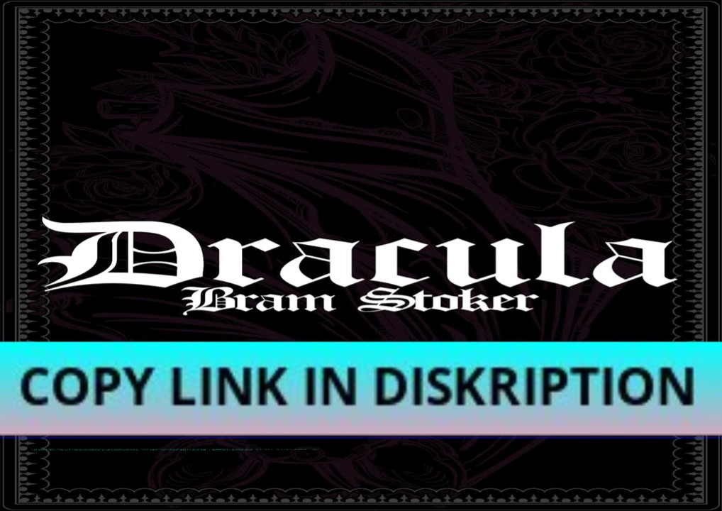 PDF/READ/DOWNLOAD Dracula: Bram Stroker