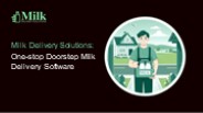 Milk Delivery Solutions: One-stop Doorstep Milk Delivery Software