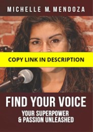 (PDF) Find Your Voice: Your Superpower & Passion Unleashed Full