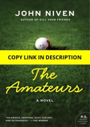 (PDF) The Amateurs: A Novel Free