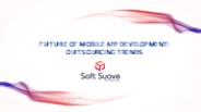Future of Mobile App Development: Outsourcing Trends