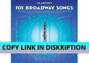 PDF DOWNLOAD 101 Broadway Songs for Clarinet