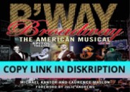 PDF Read Online Broadway: The American Musical (Applause Boo