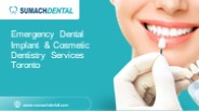 Emergency Dental Implant & Cosmetic Dentistry Services Toronto