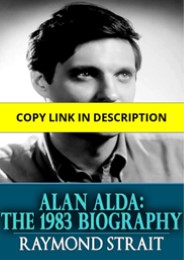 (PDF) Alan Alda: The 1983 Biography Full