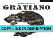 READ DOWNLOAD Gratiano (Modern Plays)