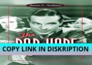 PDF KINDLE DOWNLOAD The Bob Hope Films