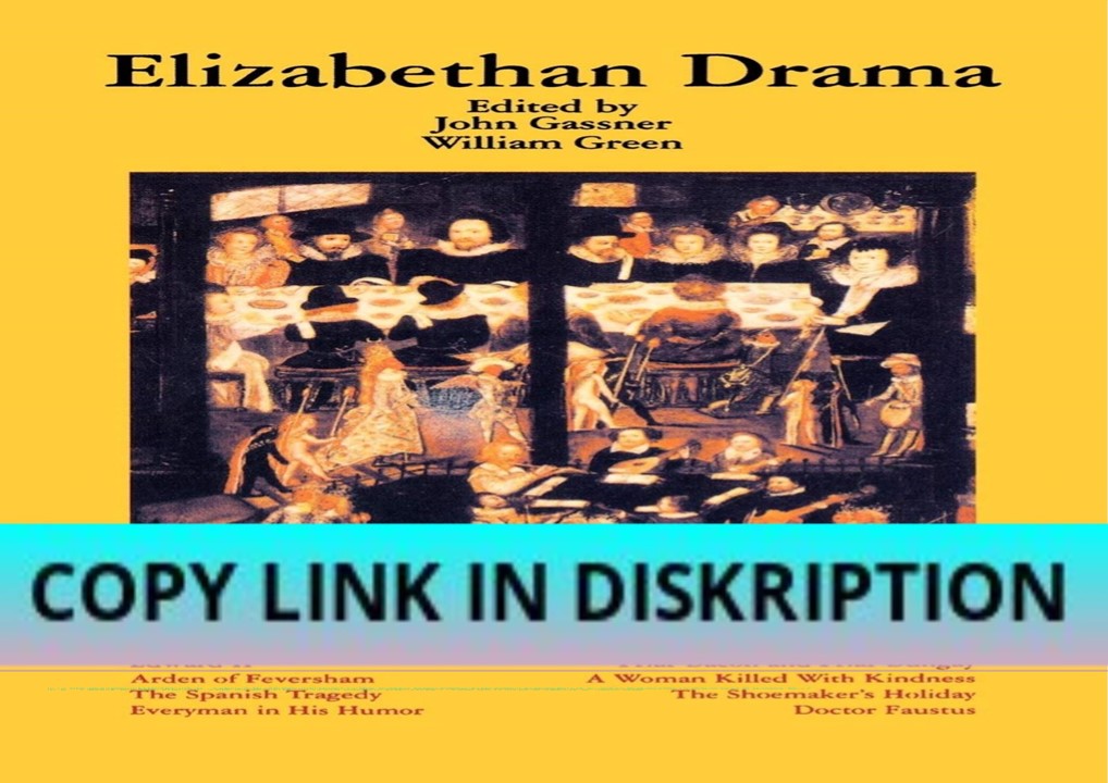 [PDF] DOWNLOAD Elizabethan Drama: Eight Plays (Applause Book