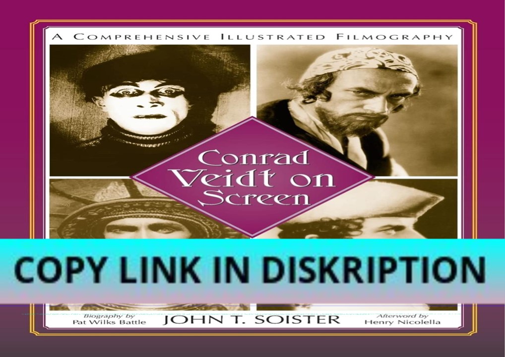 PDF_ Conrad Veidt on Screen: A Comprehensive Illustrated Fil