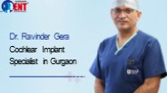 Cochlear Implant  Specialist in Gurgaon