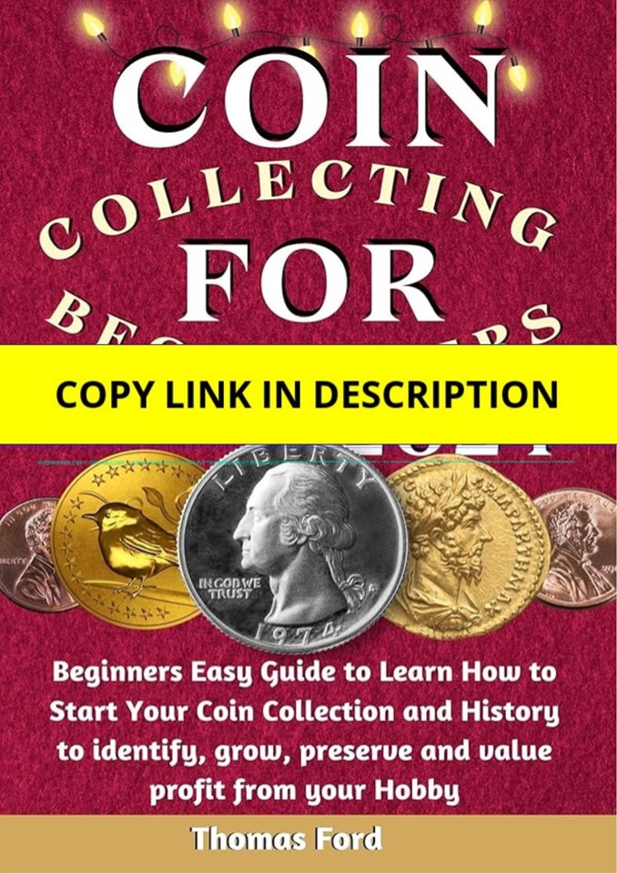 Coin Entry Guide (PDF) Coin collecting for beginners 2024: Beginners Easy Guide to Learn ...