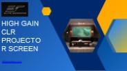 Enhancing Home Theater Experience with High Gain CLR Screens