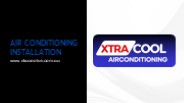 Air Conditioning Installa0 - https://xtracoolair.com.au/
