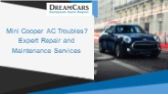 Mini Cooper AC Troubles Expert Repair and Maintenance Services