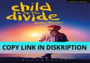 PDF_ Child of the Divide (Modern Plays)