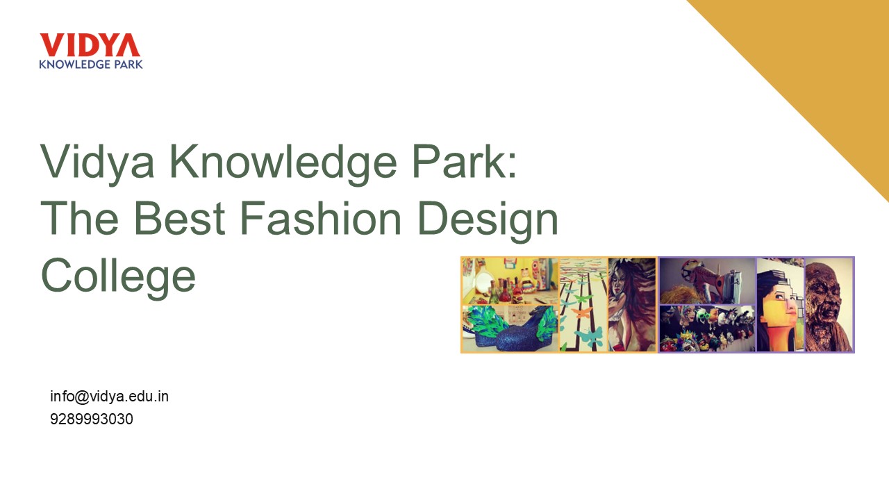 Vidya Knowledge Park: The Best Fashion Design College