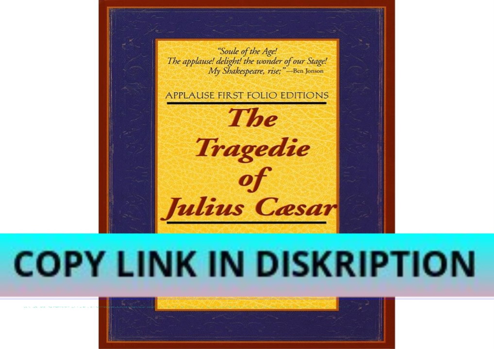 DOWNLOAD PDF The Tragedie of Julius Caesar (Applause Books)