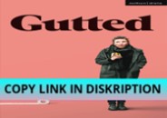 DOWNLOAD/PDF Gutted (Modern Plays)