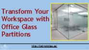Transform Your Workspace with Office Glass Partitions