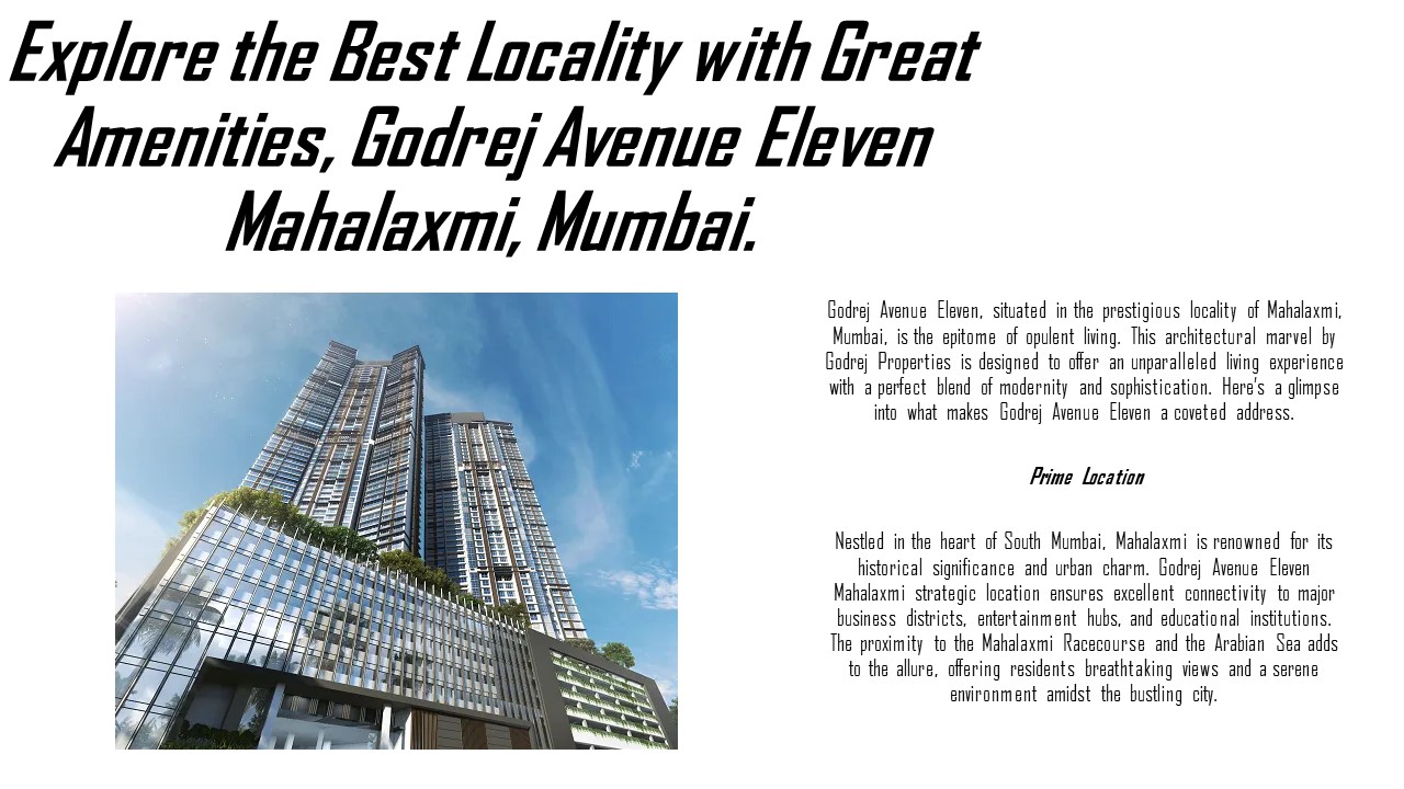 Discover the New Horizon of Living, Godrej Avenue Eleven Mahalaxmi Mumbai.