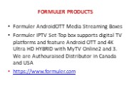 Formuler AndroidOTT Media Streaming Boxes