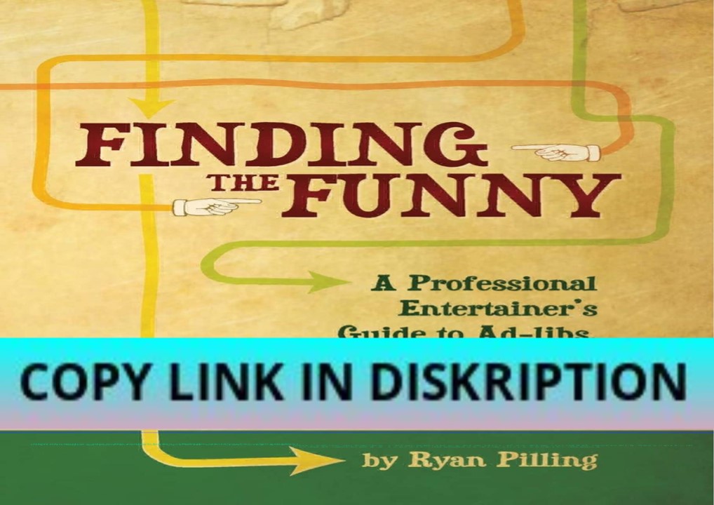 READ[PDF] Finding The Funny: A Professional Entertainer's Gu