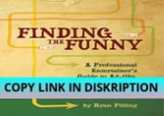 READ[PDF] Finding The Funny: A Professional Entertainer's Gu