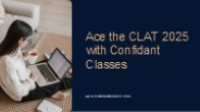 Ace the CLAT 2025 with Confidant Classes