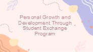 Personal Growth and Development Through Student Exchange Program