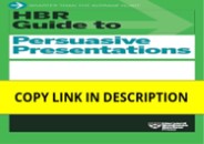 (download)⚡️ HBR Guide to Persuasive Presenta