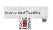 Importance of travelling