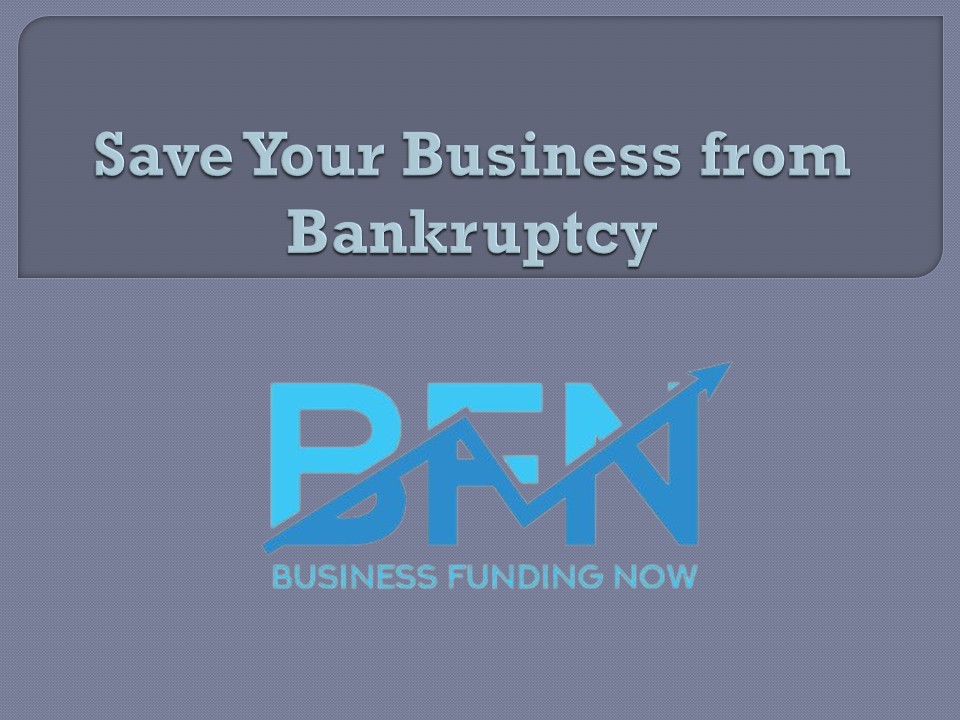 Save Your Business from Bankruptcy