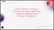 Unaccompanied Minor Flight Deals