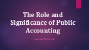 The Role and Significance of Public Accounting
