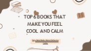 Top 6 Books to feel calm and cool